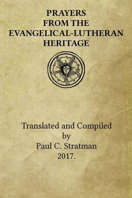 Prayers from the Evangelical-Lutheran Heritage - Paperback