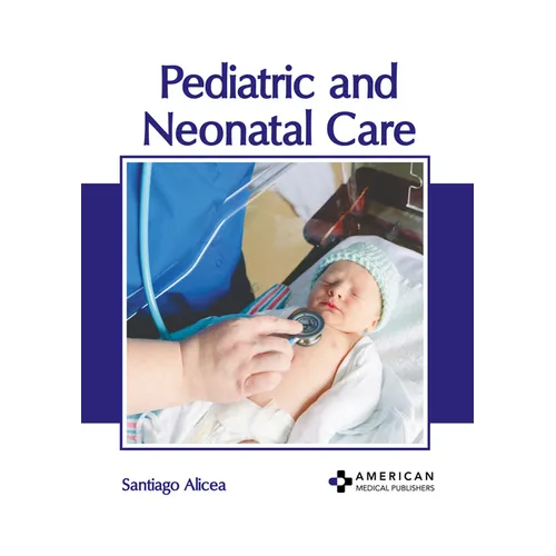 Pediatric and Neonatal Care - Hardcover