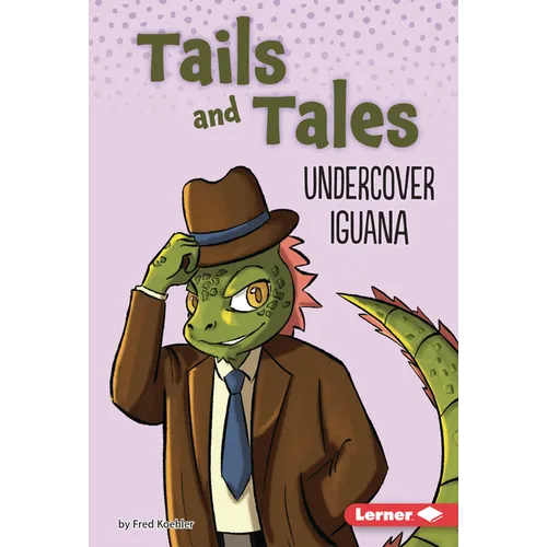 Undercover Iguana - Library Binding