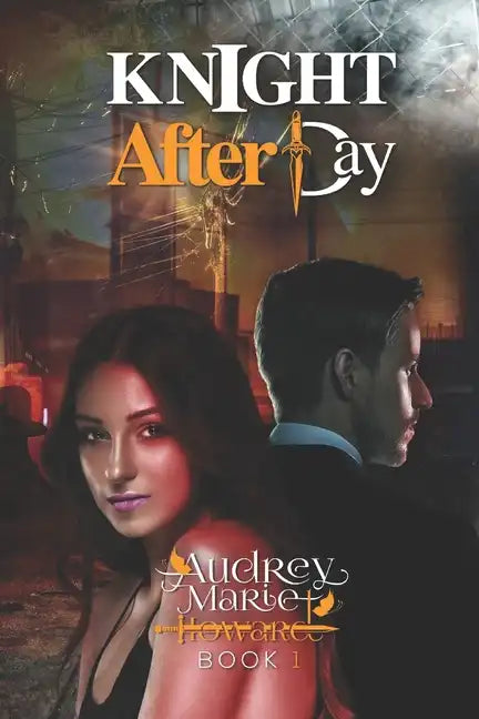 Knight After Day: Knight and Day Book 1 - Paperback