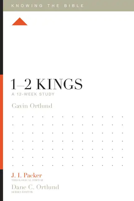 1-2 Kings: A 12-Week Study - Paperback