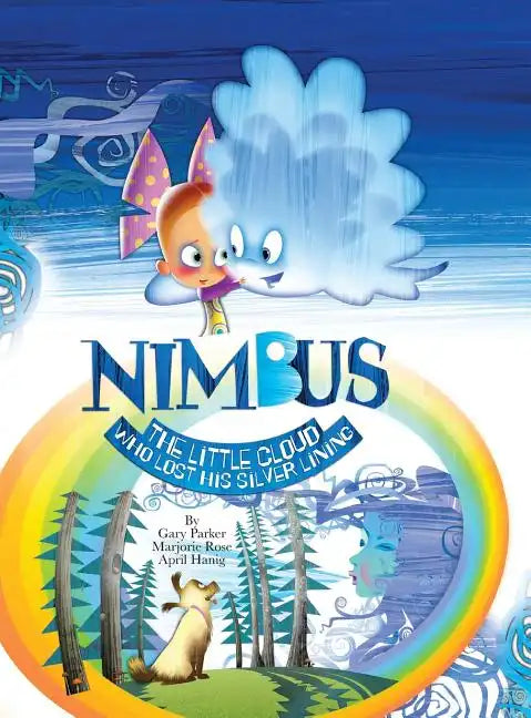 Nimbus The Little Cloud Who Lost His Silver Lining - Hardcover