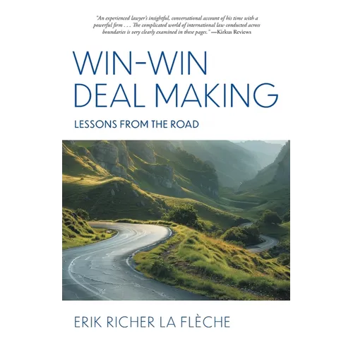 Win-Win Deal Making: Lessons From The Road - Paperback
