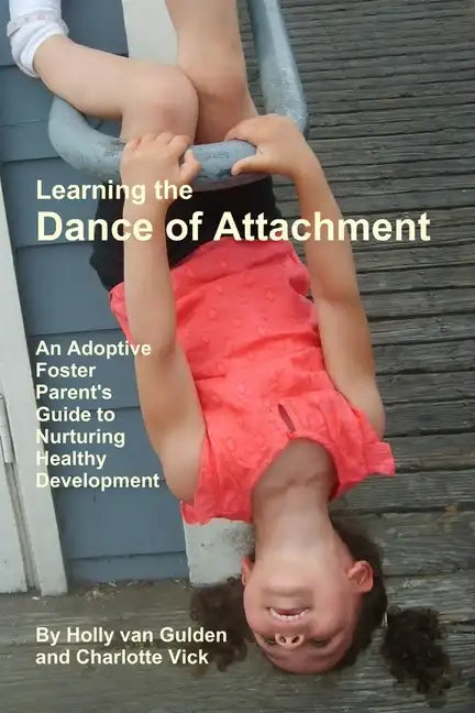 Learning the Dance of Attachment - Paperback