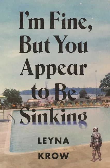 I'm Fine, But You Appear to Be Sinking - Paperback