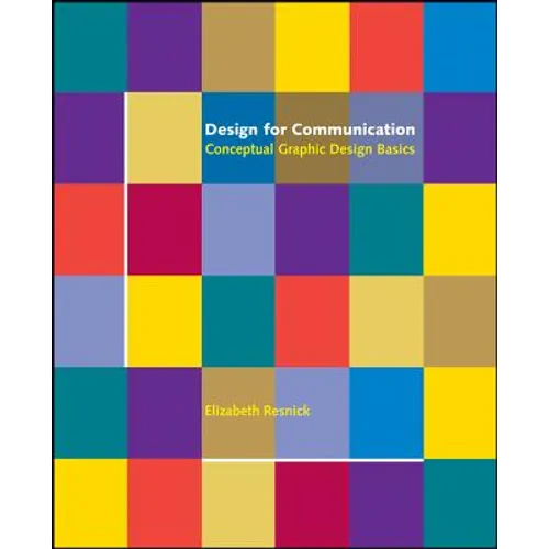 Design for Communication: Conceptual Graphic Design Basics - Paperback