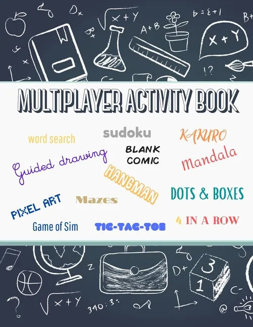 Multiplayer activity book: word search, sudoku, kakuro, blank comic, mandala, guided drawing, hangman, dots & boxes, mazes and many more activite - Paperback