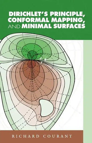 Dirichlet's Principle, Conformal Mapping, and Minimal Surfaces - Paperback