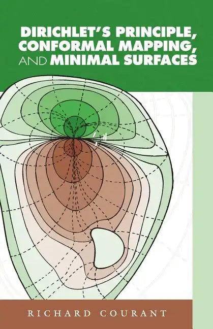 Dirichlet's Principle, Conformal Mapping, and Minimal Surfaces - Paperback