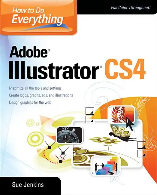 How to Do Everything Adobe Illustrator CS4 - Paperback