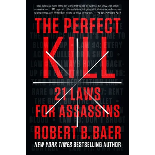 The Perfect Kill: 21 Laws for Assassins - Paperback