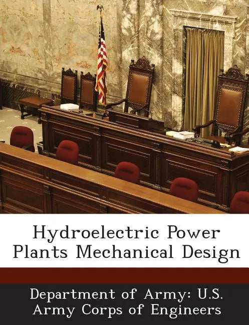 Hydroelectric Power Plants Mechanical Design - Paperback