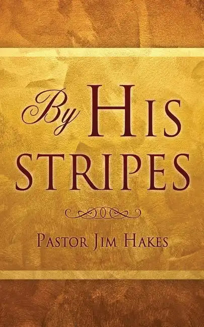 By His Stripes - Paperback