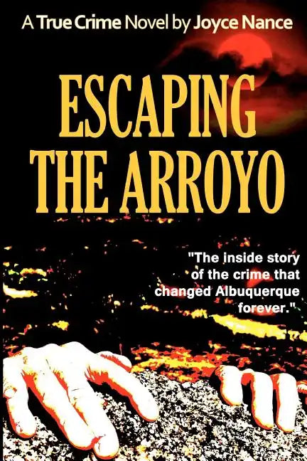Escaping the Arroyo - Paperback