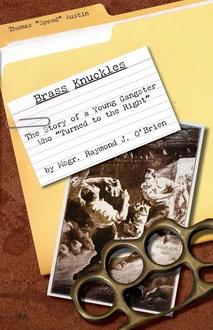 Brass Knuckles: The Story of a Young Gangster who 