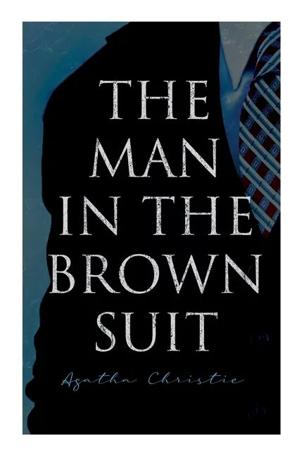 The Man in the Brown Suit - Paperback