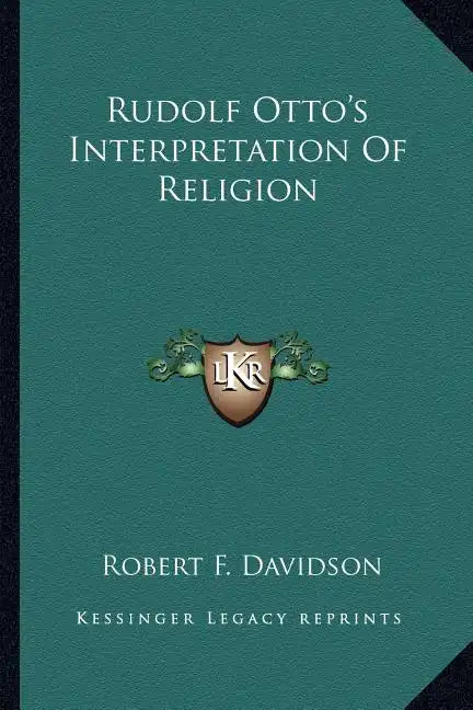 Rudolf Otto's Interpretation of Religion - Paperback