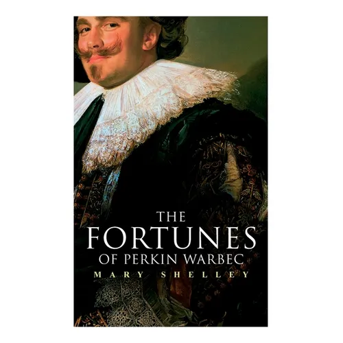 The Fortunes of Perkin Warbeck: Historical Novel - Paperback