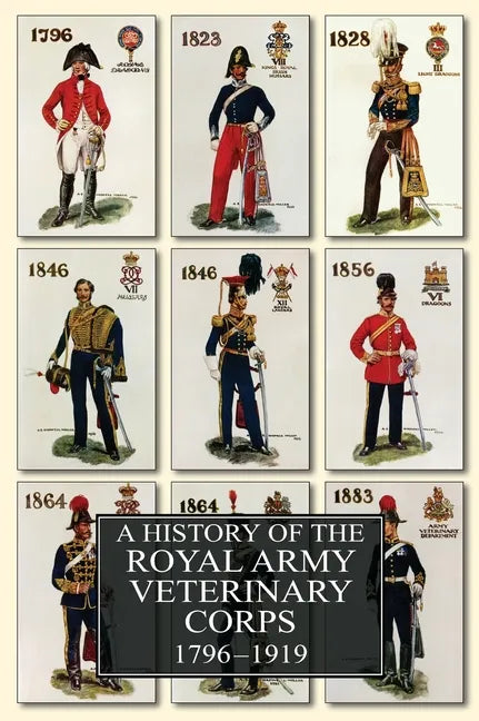 A History of the Royal Army Veterinary Corps 1796-1919 - Hardcover