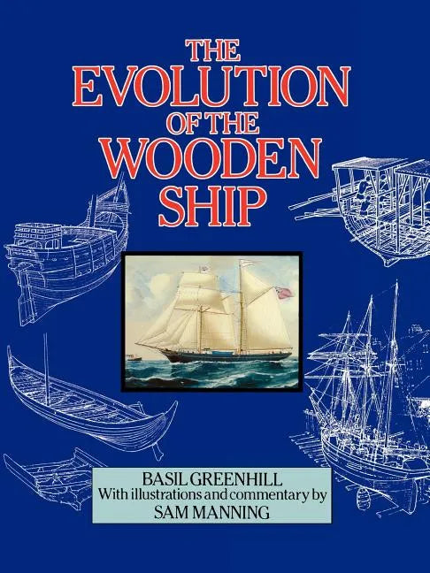 The Evolution of the Wooden Ship - Paperback