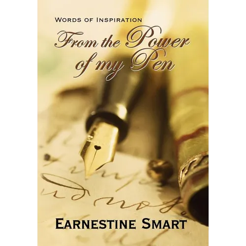 Words of Inspiration from the Power of My Pen - Hardcover