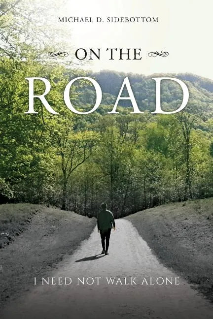 On the Road: I Need Not Walk Alone - Paperback