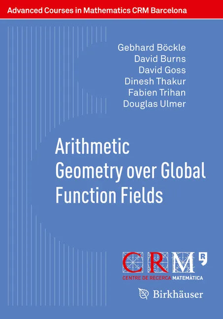 Arithmetic Geometry Over Global Function Fields - Paperback