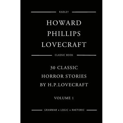 30 Classic Horror Stories By H.P.Lovecraft - Volume 1 - Paperback