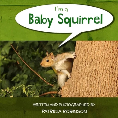 I'm a Baby Squirrel - Paperback