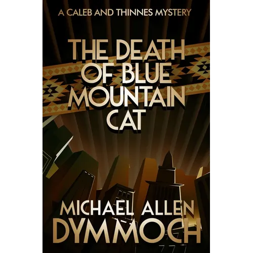 The Death of Blue Mountain Cat: A Caleb & Thinnes Mystery - Paperback