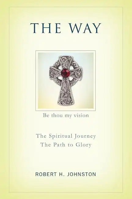 The Way: The Spiritual Journey - Paperback