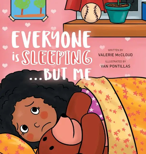 Everyone is Sleeping...But Me - Hardcover