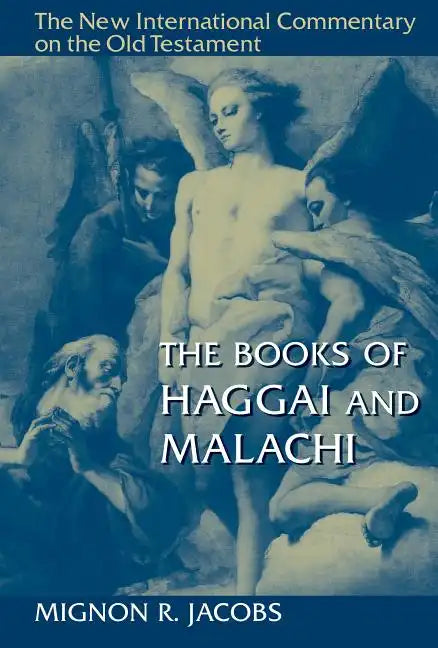 The Books of Haggai and Malachi - Hardcover