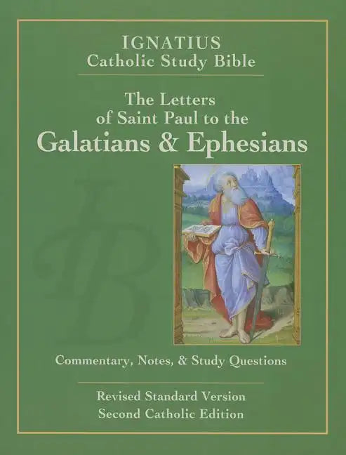The Letters of St. Paul to the Galatians & Ephesians - Paperback
