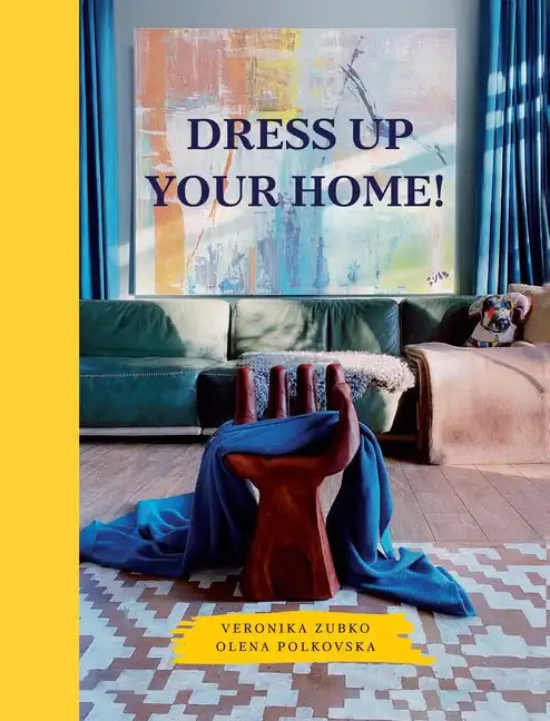 Dress Up Your Home! - Paperback