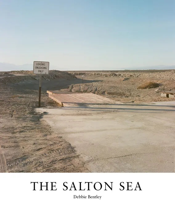 Salton Sea: Of Dust and Water - Hardcover