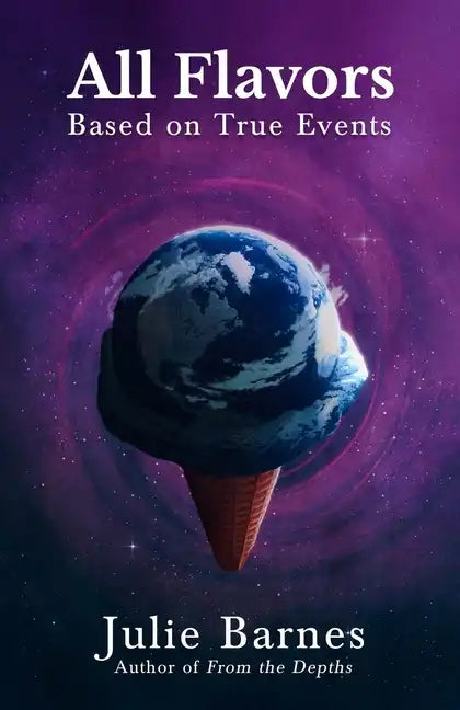 All Flavors: Based on True Events - Paperback