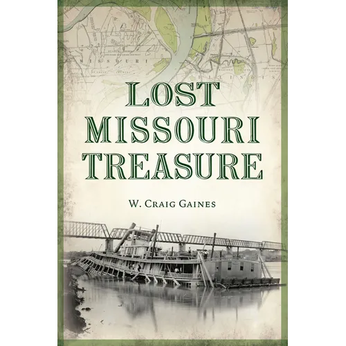 Lost Missouri Treasure - Paperback