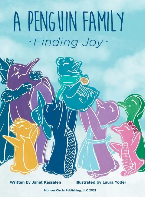 A Penguin Family . . . Finding Joy - Hardcover