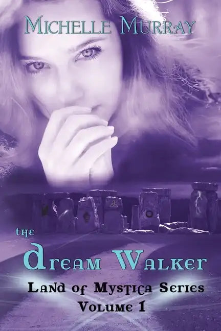 The Dream Walker, Land of Mystica Series Volume 1 - Paperback