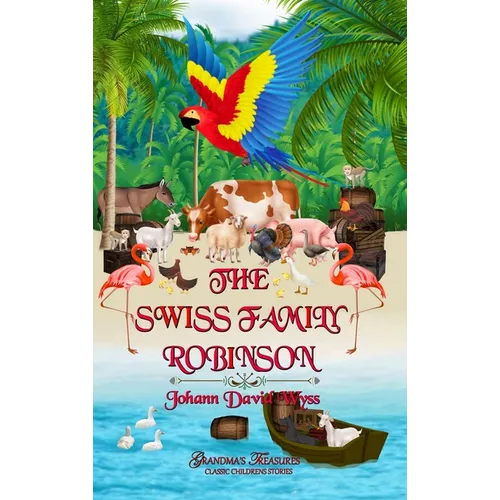 The Swiss Family Robinson - Hardcover