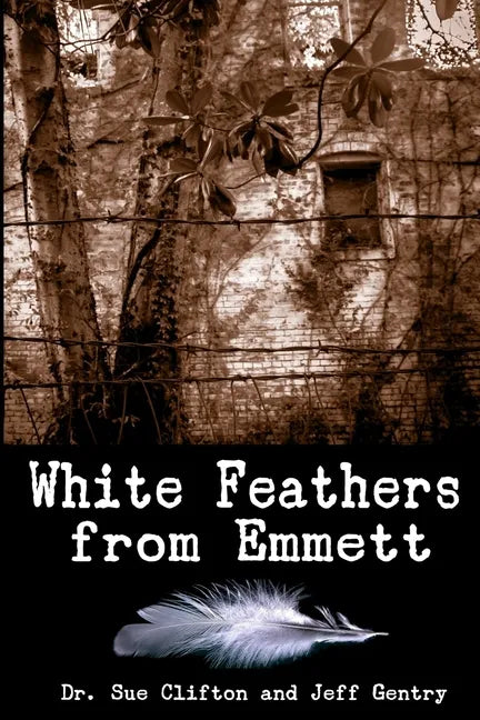 White Feathers from Emmett - Paperback