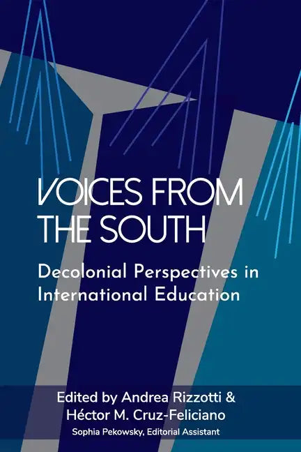 Voices from the South: Decolonial Perspectives in International Education - Paperback