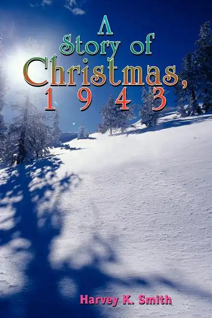 A Story of Christmas, 1943 - Paperback