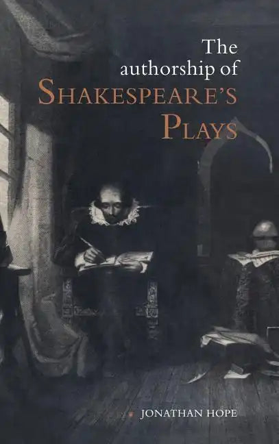 The Authorship of Shakespeare's Plays - Hardcover