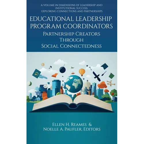 Educational Leadership Program Coordinators: Partnership Creators Through Social Connectedness - Hardcover