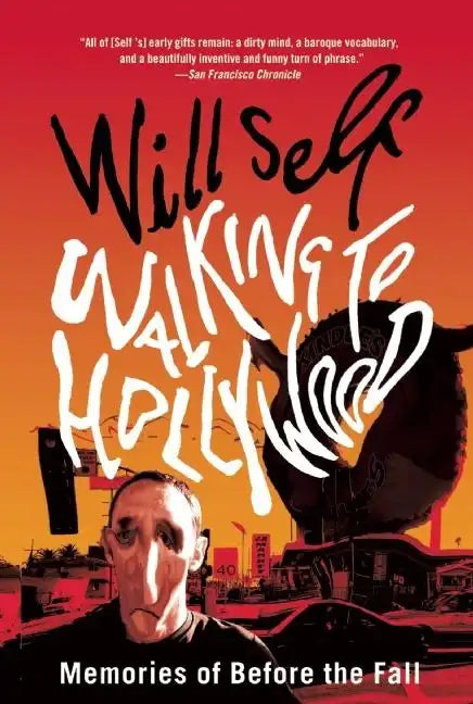 Walking to Hollywood: Memories of Before the Fall - Paperback