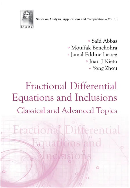 Fractional Differential Equations and Inclusions: Classical and Advanced Topics - Hardcover