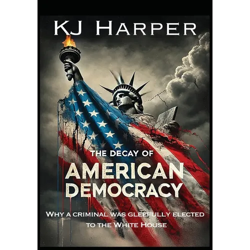 The Decay of American Democracy - Paperback