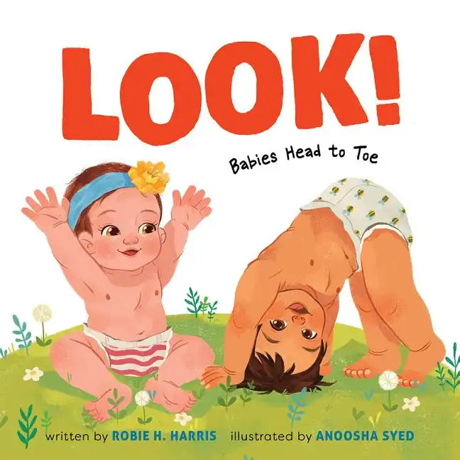 Look!: Babies Head to Toe: A Board Book - Board Book